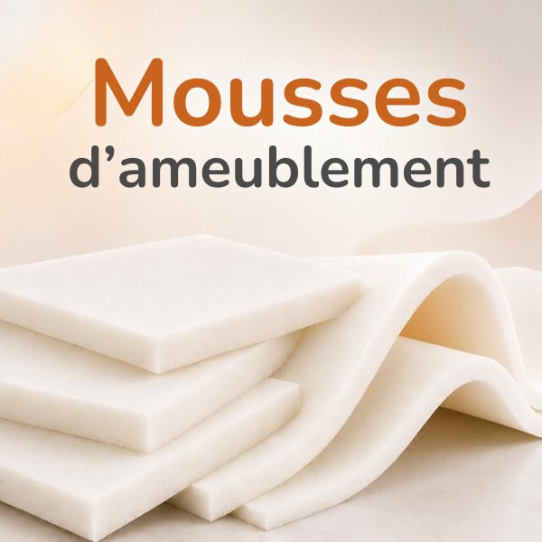 Mousse Mousse d'ameublement