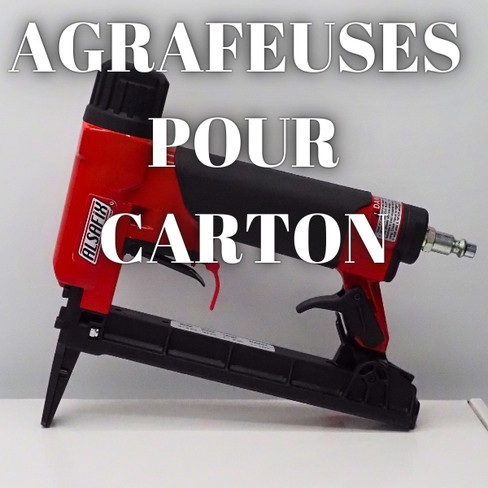 Agrafeuses pour cartons